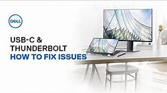 Dell Guide to USB-C and Thunderbolt | How to Fix Issues (Official Dell Tech Support)