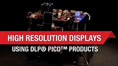 High resolution displays using DLP® Pico™ Products