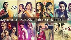 Top Star plus serials list 2022-23 | Star Plus serials @livetvchannelsonline