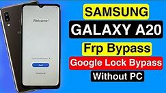 Samsung Galaxy A20 FRP Bypass || Galaxy A20 Google Account Unlock New Method 2023 100% Works