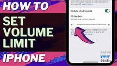 iOS 17: How to Set Volume Limit on iPhone