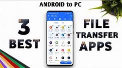 Top 3 *FILE TRANSFER* Apps For Android to Pc ⚡⚡| Best File Transfer App