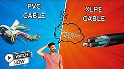 pvc cable vs xlpe cable | Channeltech cables