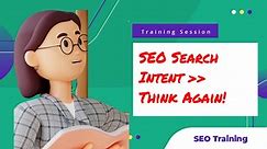 SEO Search Intent Is Not as Simple as You Think | #04