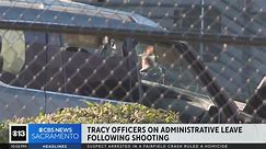 Tracy officers placed on administrative leave after officer-involved shooting