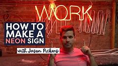 Making A Neon Sign with Jason Pickens | See J Work