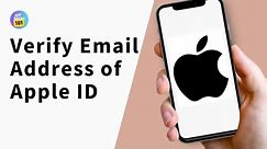 How to Verify Email Address of Apple ID on iPhone