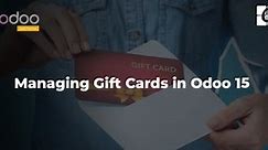 Managing Gift Cards in Odoo 15