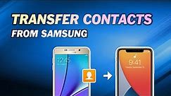 (5 Ways) How to Transfer Contacts from Samsung to iPhone