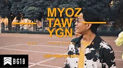 Yung Hugo- Myoz Taw Yangon [Feat- Nay, Eillie ] (MV)