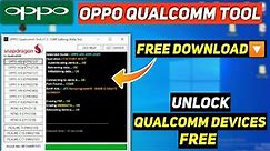 Oppo Qualcomm Tool Free | Unlock Pattern Oppo A53,A53s,A33,A73,A74,A95,F19,Realme 7i,C15,C17,Reno 5,