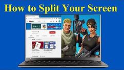 How to Enable Split Screen on Your Windows 10 Laptop