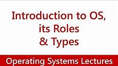 Operating System #01 Introduction to OS, its Roles & Types