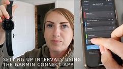 Setting up Intervals via the Garmin Connect App