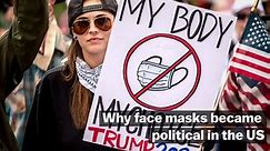 Why face masks became political in the US