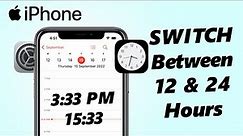 How To Switch Clock Format On iPhone (12 Hour and 24 Hour Time System)