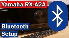 Yamaha RX-A2A Bluetooth Setup for Phone and Headphones