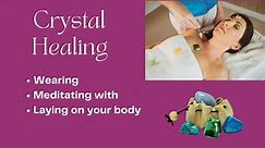 All About Crystals Class 8: Healing and Divination with Crystals