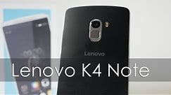 Lenovo K4 Note Unboxing First Looks & Overview