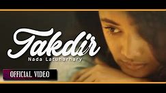 NADA LATUHARHARY - Takdir (Official Music Video)