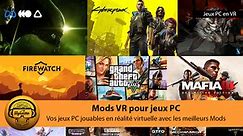 Mod VR pour jeux PC jouables sur Meta Quest, Valve ou HTC