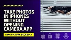 How To Take Photos In iPhone Without Opening The Camera App - Take Picture Secretly 📷