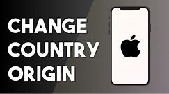 How To Change iPhone Country Of Origin (2024)