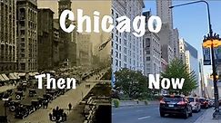 Chicago Then and Now: 1921 or Before vs. 2021 (1 of 2)