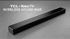TCL Roku TV Wireless Sound Bar