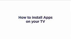 How to install Apps on your TV | Home Tech Tips | Currys PC World