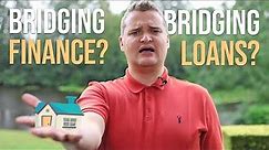 What is a Bridging Loan? How Does Bridging Finance Work?