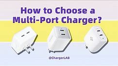 How to Choose a Convenient Multi-Port Charger for Everyday Use?