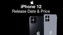 iPhone 12 Release Date and Price – iPhone 12 Launch Date Event Leak