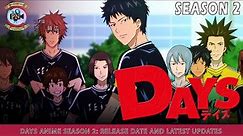 Days Anime Season 2: Release Date And Latest Updates - Premiere Next