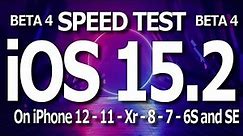 Speed Test : iOS 15.2 Beta 4 on iPhone 12, 11, Xr, 8, 7, 6S and iPhone SE