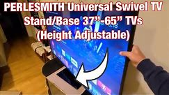 PERLESMITH Universal Swivel TV Stand / Base - Table Top TV Stand for 37-65 inch (Height Adjustable)