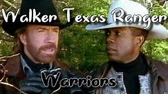 Walker Texas Ranger | Warriors