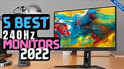240Hz Gaming Monitor of 2022 | The 5 Best 240Hz Monitors Review