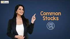 What are Common Stocks | Advantages & Disadvantages Common Stock | FinSchool | 5paisa
