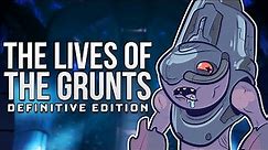 The Lives Of - The Grunts: Definitive Edition