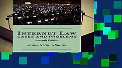 Internet Law: Cases   Problems  For Kindle