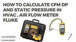 How to calculate CFM Differential Pressure And Static Pressure using Air Flow Metre For HVAC System