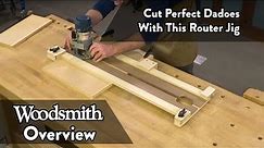 Cut Perfect Dadoes of Any Size With This Router Jig