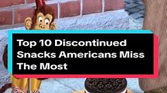 Top 10 Discontinued Snacks Americans Miss The Most #food #foods #snacks