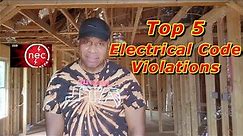 Top 5 Residential Electrical Code Violations