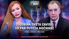 AKTUELNO: Džon Bosnić i Evgenia Trofimčuk - Sudbina sveta zavisi od par poteza moćnika! (1.4.2022)