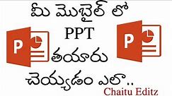 PowerPoint presentation using mobile in telugu//Chaitu Editz