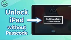 [2022] How to Unlock iPad without Passcode or iTunes?