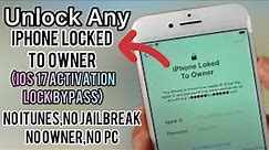 Unlock All iPhone Models Locked To Owner - No iTunes No Jailbreak || iOS 12 To 17 Activation Bypass