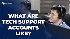What Does A Tech Support Agent Do? | Call Center Accounts Series Part 4 | Metacom Careers